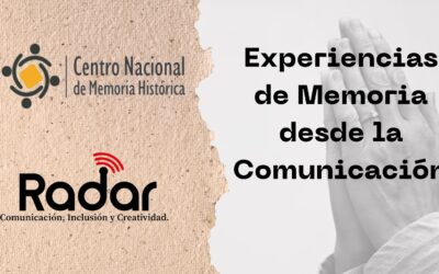 Experiencias de Memoria desde la Comunicación en Norte de Santander